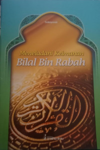 Image of meneladani keimanan bilal bin rabah