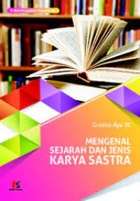 Image of mengenal sejarah dan jenis karya sastra