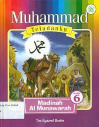 Image of MUHAMMAD TELADANKU:MADINAH AL MUNAWARAH