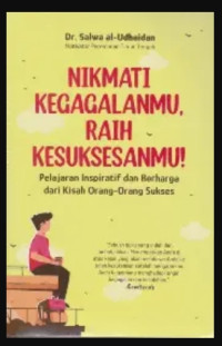 Image of nikmati kegagalanmu, raih kesuksesanmu